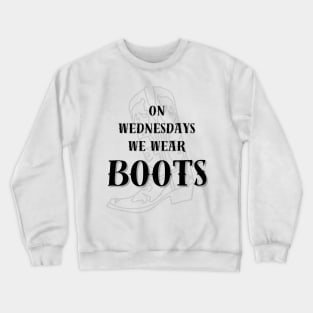 On Wednesdays We Wear Boots! Light Crewneck Sweatshirt